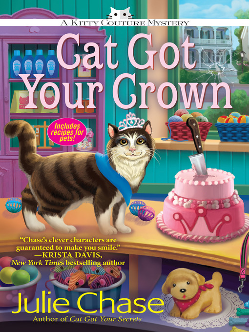 Title details for Cat Got Your Crown by Julie Chase - Available